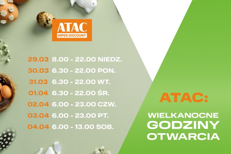 Godziny otwarcia sklepu ATAC w okresie świąt Wielkanocnych.