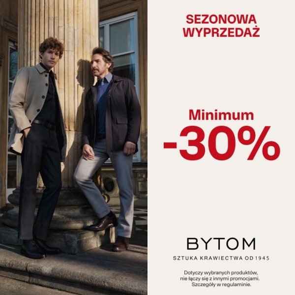 Grafika informująca o sezonowej wyprzedaży w salonie marki Bytom w Zabrzu, oferującej wysokiej jakości odzież męską z rabatem min. 30%.